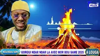 ✅️NOUVEAU SON OFFICIEL🚨 MOR BOU SAME GORGUI NDAR NDAR LA 2025 À LOUGA @THILLENETV. 
