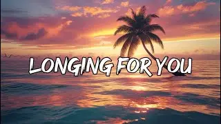 💔 Longing for You &ndash; A Heartfelt Song About Missing Someone Special 💖