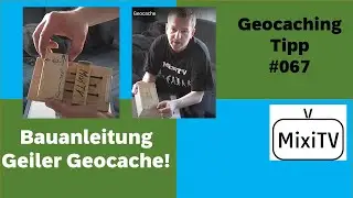 Geocaching Tip #67 Building Instructions for an Awesome Geocache