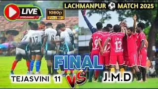 GRAND FINAL LIVE 🔴 TEJASVINI 11 🆚 JMD 💥LACHMANPUR MEMORIAL CHALLENGER TROPHY 2025
