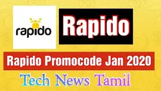 Rapido Promo Code - Get 100% Cashback Coupons on 13th January 2020