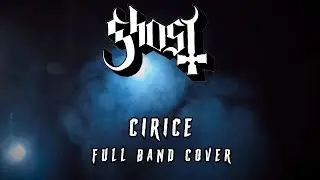 GHOST B.C. - Cirice - Full Band Cover