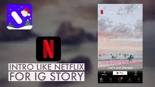 CUSTOM NETFLIX INTRO FOR INSTAGRAM STORY USING VITA APP