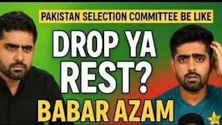 Pakistan Selection Committee Be Like: Babar Drop ya Rest ? 😂 Babar Azam Edition 