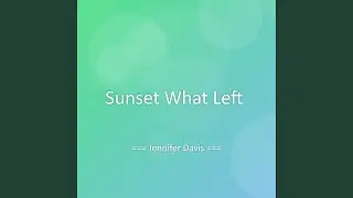 Sunset What Left
