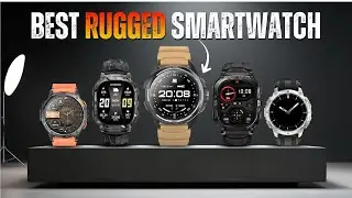 Top 5 RUGGED Smartwatches 2026 (MILITARY-GRADE Tested!)