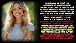 Mi Hermana Me Envió Un Video Del Chat Secreto Familiar Por Error. ¡Lo Vi Y Quedé Fría!