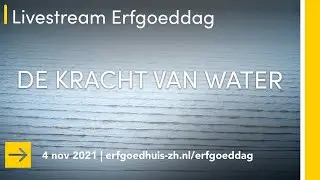 Erfgoeddag 2021: De kracht van water