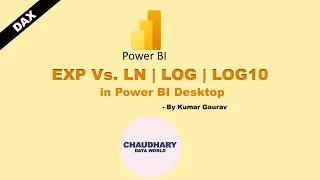 DAX - EXP Vs LN, LOG, LOG10 (Exponent and Logarithm) in Power BI