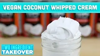 Vegan Coconut Whipped Cream Recipe - Two Ingredient Takeover Mind Over Munch S02E01