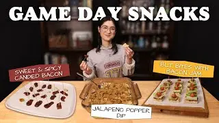 The BEST Game Day Snacks | Jalapeno Popper Dip | BLT Bites | Sweet & Spicy Candied Bacon