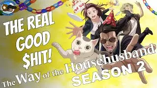 The Way of the Househusband Season 2 REVIEW! - The Good Buddies Anime Review
