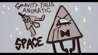BILL AND STEVE IN SPACE | GRAVITY FALLS ANIMATIC