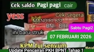 BUKTI CEK SALDO PKH BPNT TAHAP 1 SABTU 07 FEBRUARI 2026 KEJUTAN INI DIA HASILNYA CAIR.. CAIRR