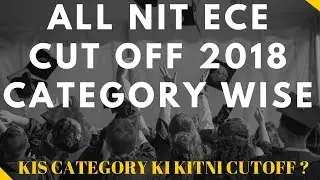 All NIT ECE Category Cutoff 2019 - Electronics and Communication Cutoff of All NITs