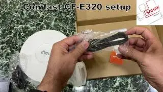 Comfast CF E320 setup by Sahak-Service