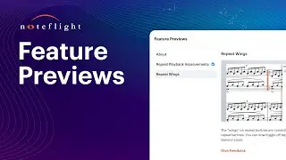 Exciting News: Introducing Feature Previews in Noteflight!