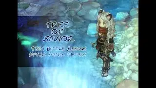 Tree of Savior TBL - What is happening - Post Patch (7/7/17 Orsha)