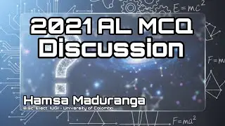 2021 A/L PHYSICS MCQ DISCUSSION | PART 02 | Advanced Level PHYSICS | Hamsa Maduranga