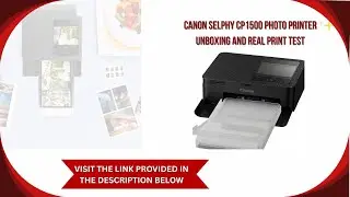 Canon SELPHY CP1500 Review | Top Wireless 4x6 Photo Printer for Smartphones & Travel