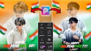 Independence Day Photo Editing PicsArt | 15 August Photo Editing PicsArt | 15August Photo Editing 