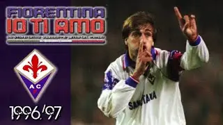 Fiorentina IO TI AMO ● 1996/97 - Quando Batigol zittì Mourinho