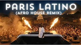 Paris Latino (Afro House Remix) 2026 🇫🇷 Bandolero Afrohouse Djmix (Disco Afro Vibes)