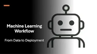 🔁 Machine Learning Workflow Explained Step-by-Step