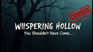 The Whispering Hollow: A Chilling Horror Story of a Cursed Forest | Thrilling of Terror & Suspense