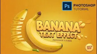 How to Create Banana text efects within Banana in Photoshop