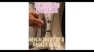 AEG Lavaterm Protex Plus - replacement of a broken hinge #aeg #repair #repairer