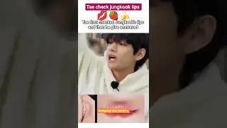 Taekookforever checked Jungkook lips 💋💦😍#taekooknewmoments #taekookforever #taekook