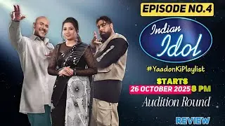 Indian Idol 16: 26 October 25  | Auditions Round | 4th Episode Review | Yaadon Ki Playlist