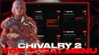 *[Greated] Chivalry 2 - Top Cheat Menu | Divine Cheat For CHV2 | Many Functions | FREE + Undetected*