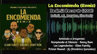 Redimi2, Romy Ram, J.G., Elion Family - La Encomienda (Remix) [Redimi2 Records, 2008]