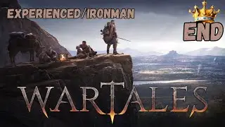 WarTales: Overconfidence Is A Slow Insidious Killer| Part End l Experienced Ironman