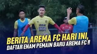 Kabar arema hari ini‼️daftar enam pemain baru arema fc dibursa transfer
