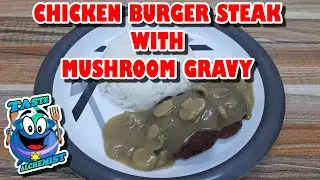Homemade Chicken Burger Steak with Mushroom Gravy low budget at madaling lutuin pero panalo sa sarap