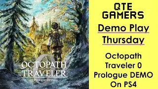 Demo Play Thursday - Octopath Traveler 0 Prologue DEMO On #PS4