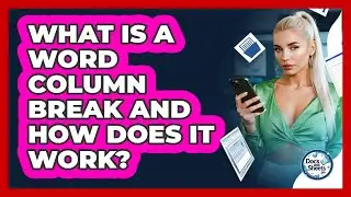 What Is A Word Column Break And How Does It Work? - Docs and Sheets Pro