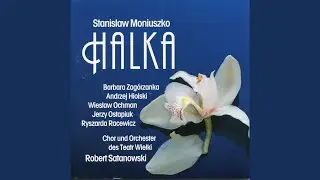 Halka, Act II: A widzisz Jontku, na co ci było - Arie des Jontek