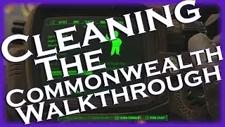 CLEANSING THE COMMONWEALTH WALKTHROUGH; Fallout 4 - Clearing out the College Square