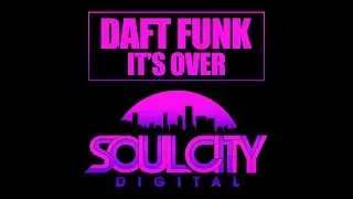 Daft Funk - It's Over (Original Mix)