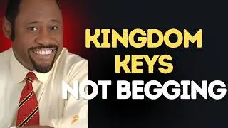 Stop Begging&mdash;Use KINGDOM KEYS | Myles Munroe on AUTHORITY, ALIGNMENT, and ACCESS