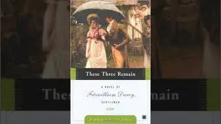 These Three Remain (Fitzwilliam Darcy, Gentleman #3) Ambience Soundscape | Reading Music