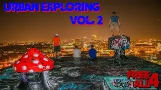 FREE4ALL Urban Exploring: Vol. 2