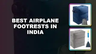 Best Airplane Footrests in India | Airplane