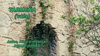 TARME&Ntilde;A (Vals) autor y compositor Pedro Goyas Ladera.