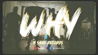Why Sukhnaib Bhadaur | Official Music Video | New Song 2025