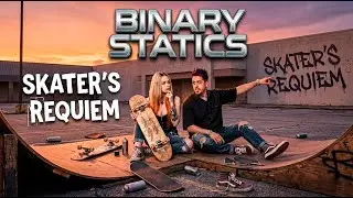 BINARY STATICS - Skater's Requiem - (Official Music Video)